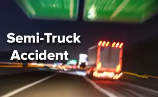 Semi Truck Accident
